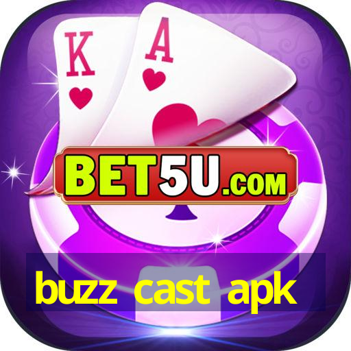 buzz cast apk